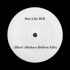 Run Like Hell (Black Albahaca Hellven Edit )