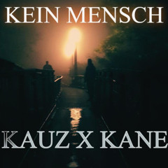 Kein Mensch (feat. KANE90BPM)