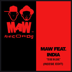 M.A.W. - To Be In Love (Reese Edit)