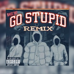 Go Stupid Remix ( Prod By Mike wiLL Made-It )