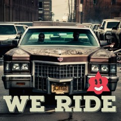 We Ride