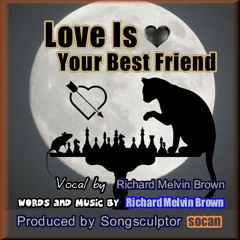 Love Is Your Best Friend