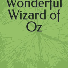 [PDF]❤️DOWNLOAD⚡️ The Wonderful Wizard of Oz (Annotated)