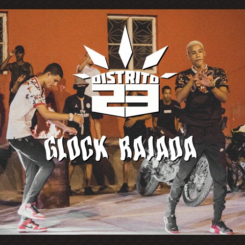 Distrito23 - Glock Rajada