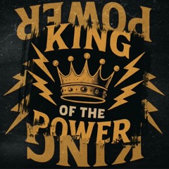 King Of The Power