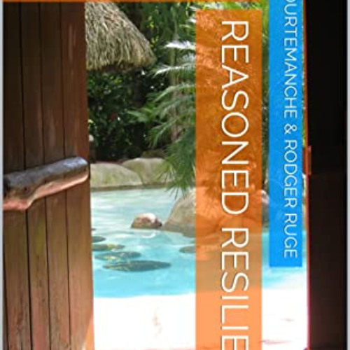 [ACCESS] EBOOK 📙 REASONED RESILIENCY: A RATIONAL DEVOTIONAL FOR FIRST RESPONDERS by