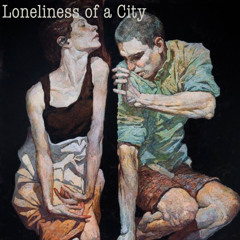 Loneliness of a City