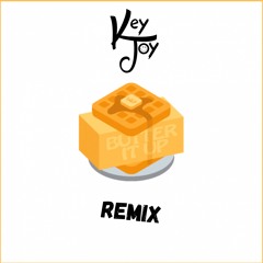 LVL7 - Butter It Up (KeyJoy Remix)