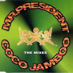 Mr President - Coco Jamboo (Urban Jam Mix)
