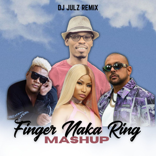 Finger Naka Ring Mashup (VLY x Nicki Minaj x Sean Paul) DJ JULZ REMIX | RootzProd. 2025