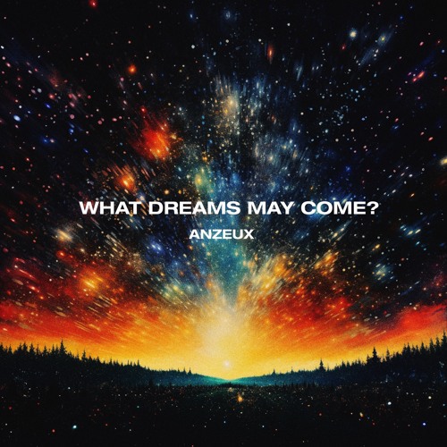 ...what dreams may come? (Intro)