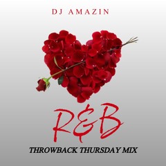 Dj Amazin R&B TBT Mix