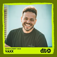 Spotlight Mix: Vaxx