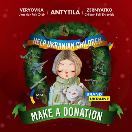 Carol for the Charity (feat. Veryovka Ensemble & ZERNYATKO Children Folk Ensemble)
