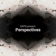 PERSPECTIVES EPISODE 7 / FEBRUARY 2020