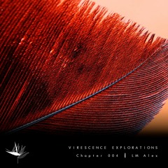 Virescence Explorations - Chapter 4 [LM Alex]