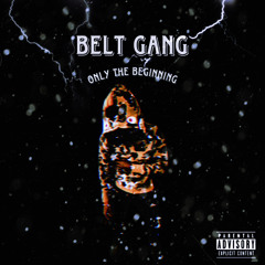 Belt Gang Ft. FastCashJai