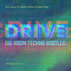 Drive (seLvira & Rangga Zenico Big Room Techno Bootleg)