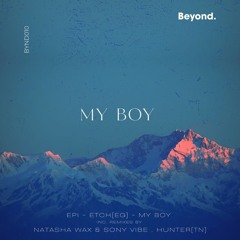 ETCH_EG, Ann Epi - My Boy Natasha Wax & Sony Vibe