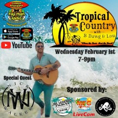 Tropical Country With B - Dawg & Lou- February 1, 2023