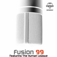 FUSION 99 - featuring the Human League