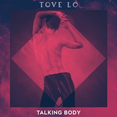 Tove Lo vs Psychic Mirrors - Talking Body (Even Steve Funk Edit)