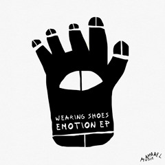 PREMIERE : Wearing Shoes - Emotion