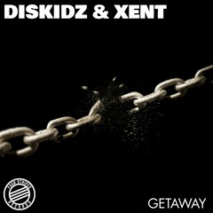 Diskidz & Xent - Getaway [FOUR STRIPES RECORDS]