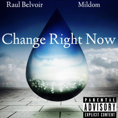 “Change Right Now” Feat. Mildom