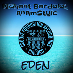 Nishant Bardoloi, AnAmStyle - Eden (Original Mix)