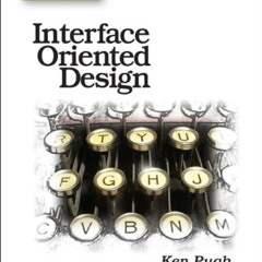 [FREE] KINDLE 💔 Interface Oriented Design: With Patterns (Pragmatic Programmers) by