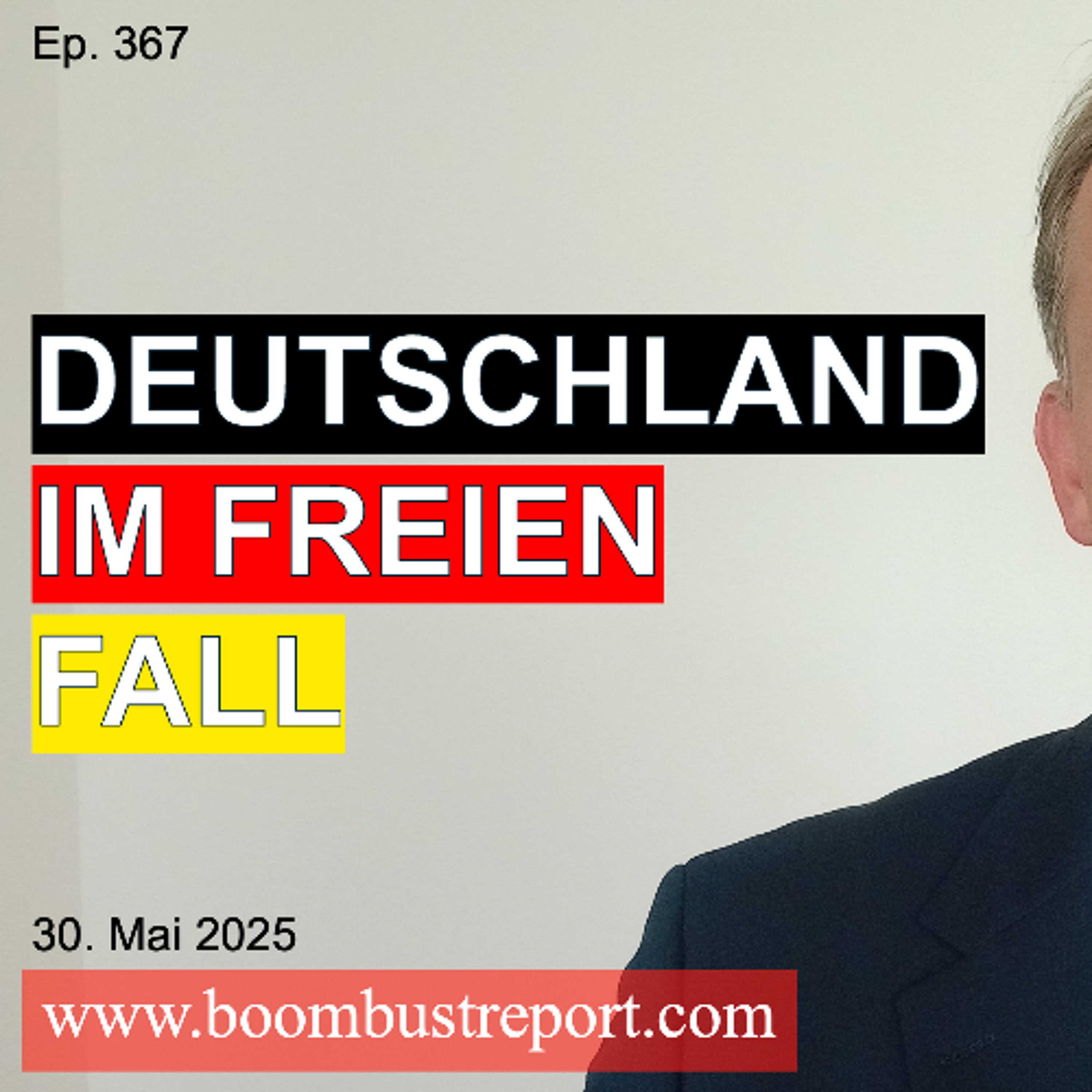 Ep. 367 | DEUTSCHLAND IM FREIEN FALL