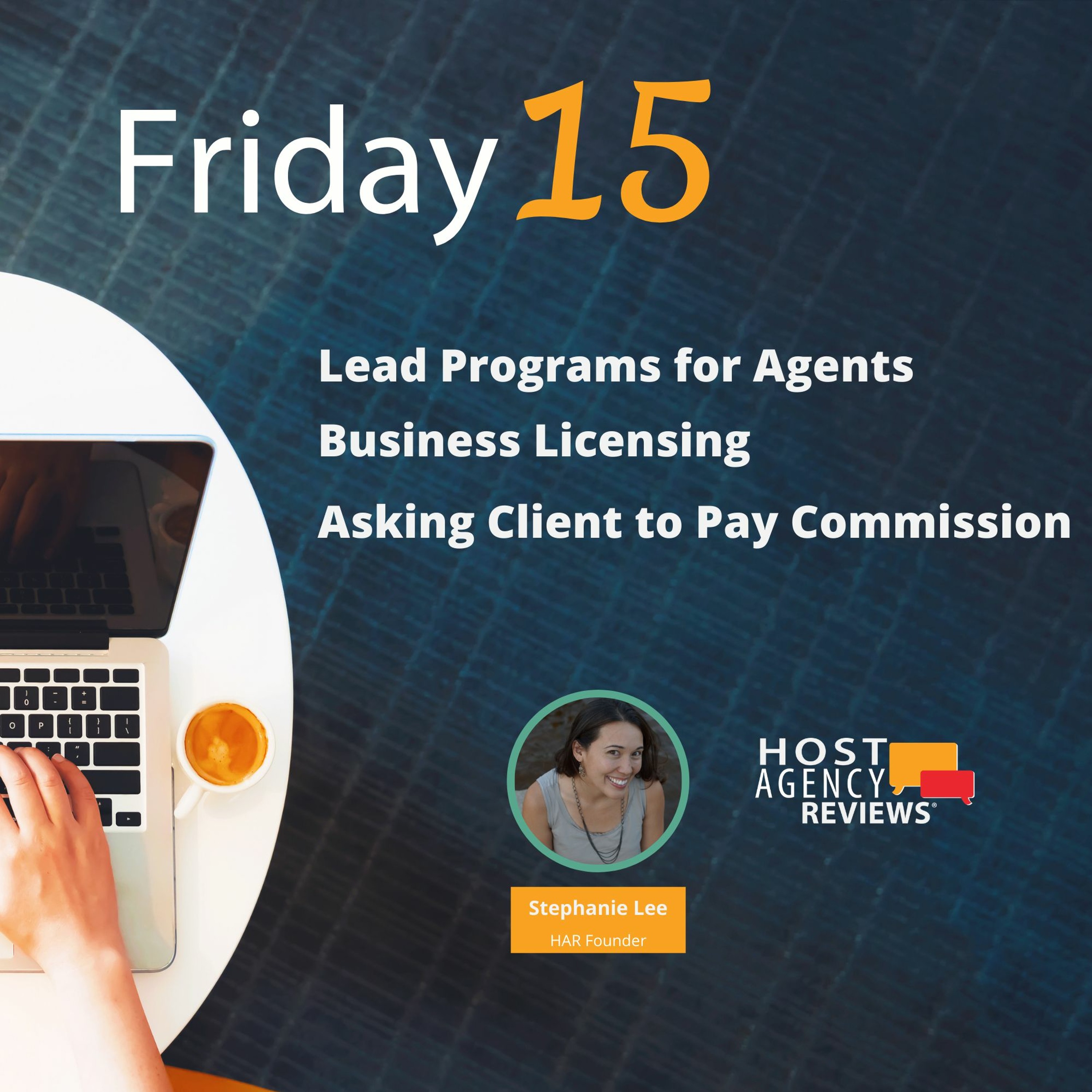 (54) F15:  Lead Programs for Agents, Business Licensing, Asking Client to Pay Commission