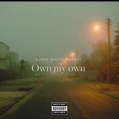 alpha white knight - on my own