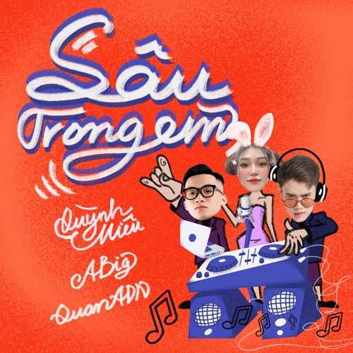 Sâu Trong Em (ABIG x Quan ADN Remix) - Quỳnh Miêu Cover