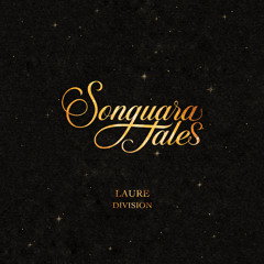 Laure - Division (Extended Mix) [Songuara Tales]