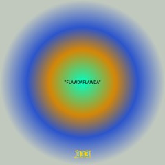 “FLAWDAFLAWDA”