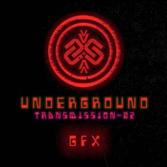 GFX l Underground - ТЯΛЛSMłSSłФЛ II