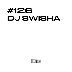 #126 / DJ SWISHA