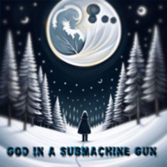 God In A Submachine Gun Acoustic Feat Sean Joad