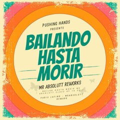 Tino Casal - Bailar Hasta Morir (MR ABSOLUTT Class Of 78 Edit) PHE019  - Pushing Hands Recordings