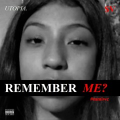 Remember Me? (Full Version) - $upaVillian (Written/prod.) #MMIW