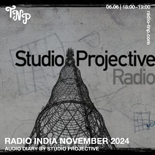 Radio India November 2024 Audio Diary by Studio Projective