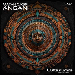 Matan Caspi - Angani (Extended Mix) [Outta Limits]