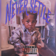 Never Settle (prod.ENRGY)