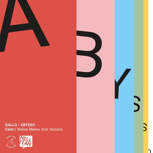 Gallo - Abysso (Calm's Mellow Mellow Acid Remix)