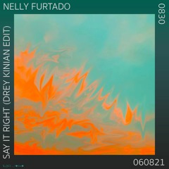 Nelly Furtado - Say It Right (Drey Kinian Edit)