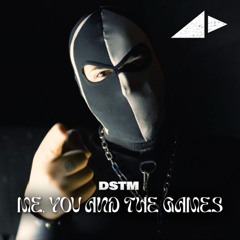 FREE DOWNLOAD - Dstm - Me You and The Games (Original Mix)