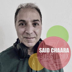 SAID CHAARA - 7Kilowatte Radio Station Guest Mix
