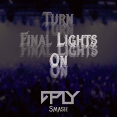 Fred again.., Swedish House Mafia, Future, Europe, Knock2 - Turn Final Lights On (APLY SMASH)